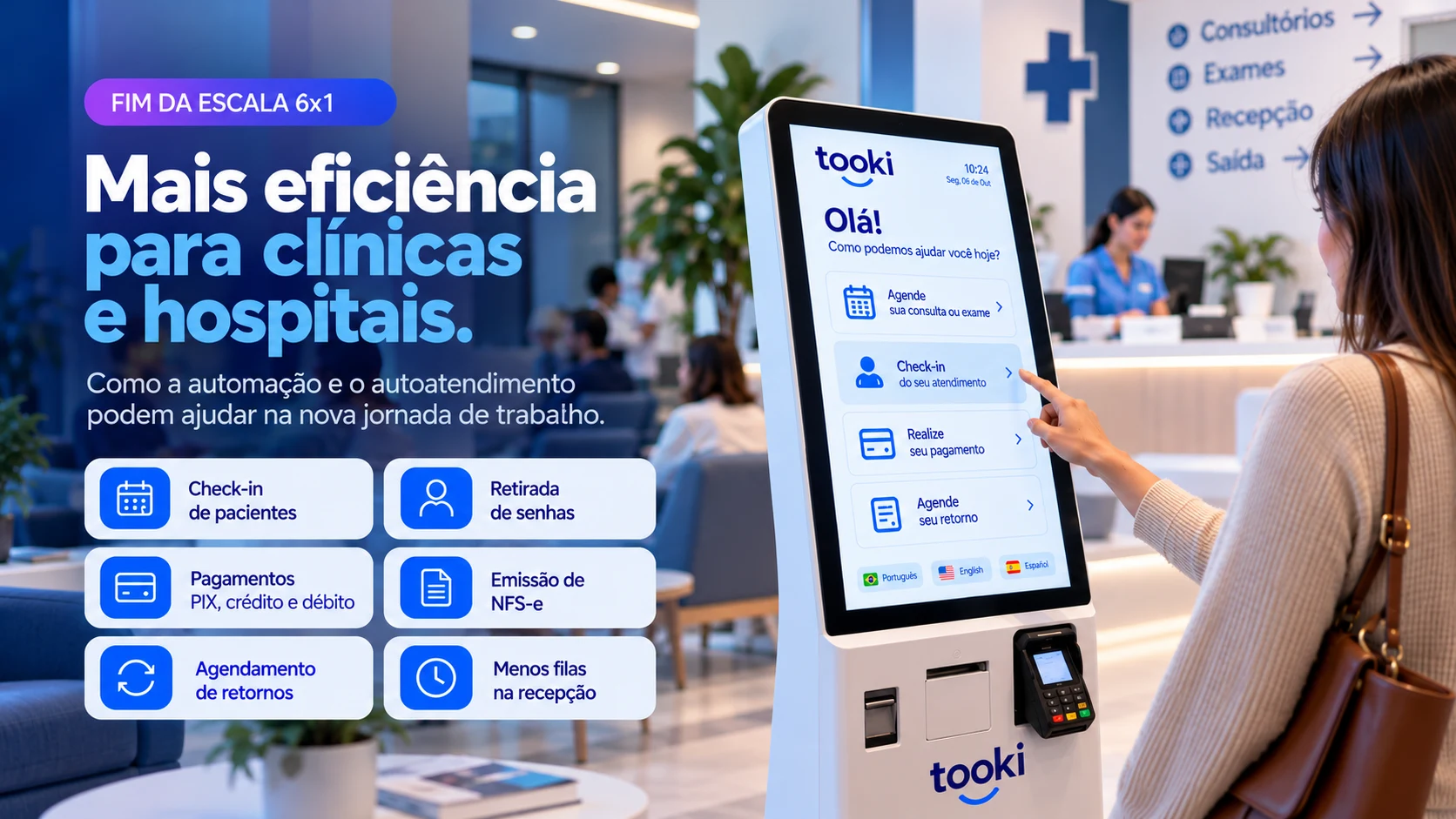 Fim da escala 6x1 em clínicas e hospitais com automação e Totem de autoatendimento